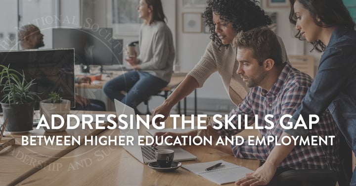 Addressing the Skills Gap Between Higher Education and Employment.