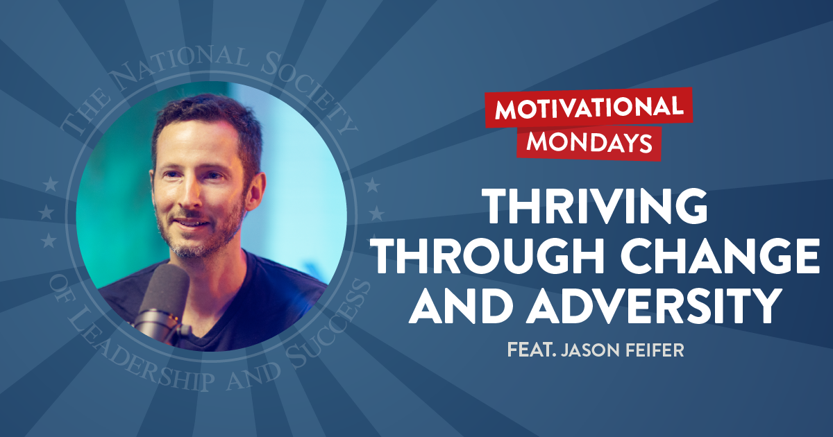 Thriving through Change and Adversity (Feat. Jason Feifer)